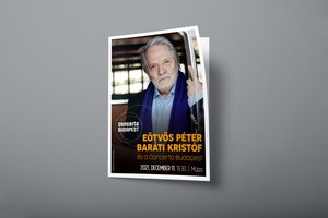 Eötvös Péter és Baráti Kristóf - 2021. december 11. Müpa