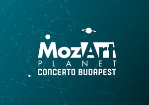 Mozart Planet - Orgovány MOZART // A Concerto Budapest művészeivel