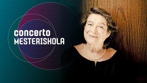 Concerto Mesteriskola Elisabeth Leonskaja zongoraművésszel